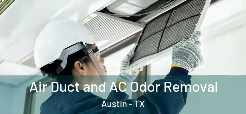 Air Duct and AC Odor Removal Austin - TX